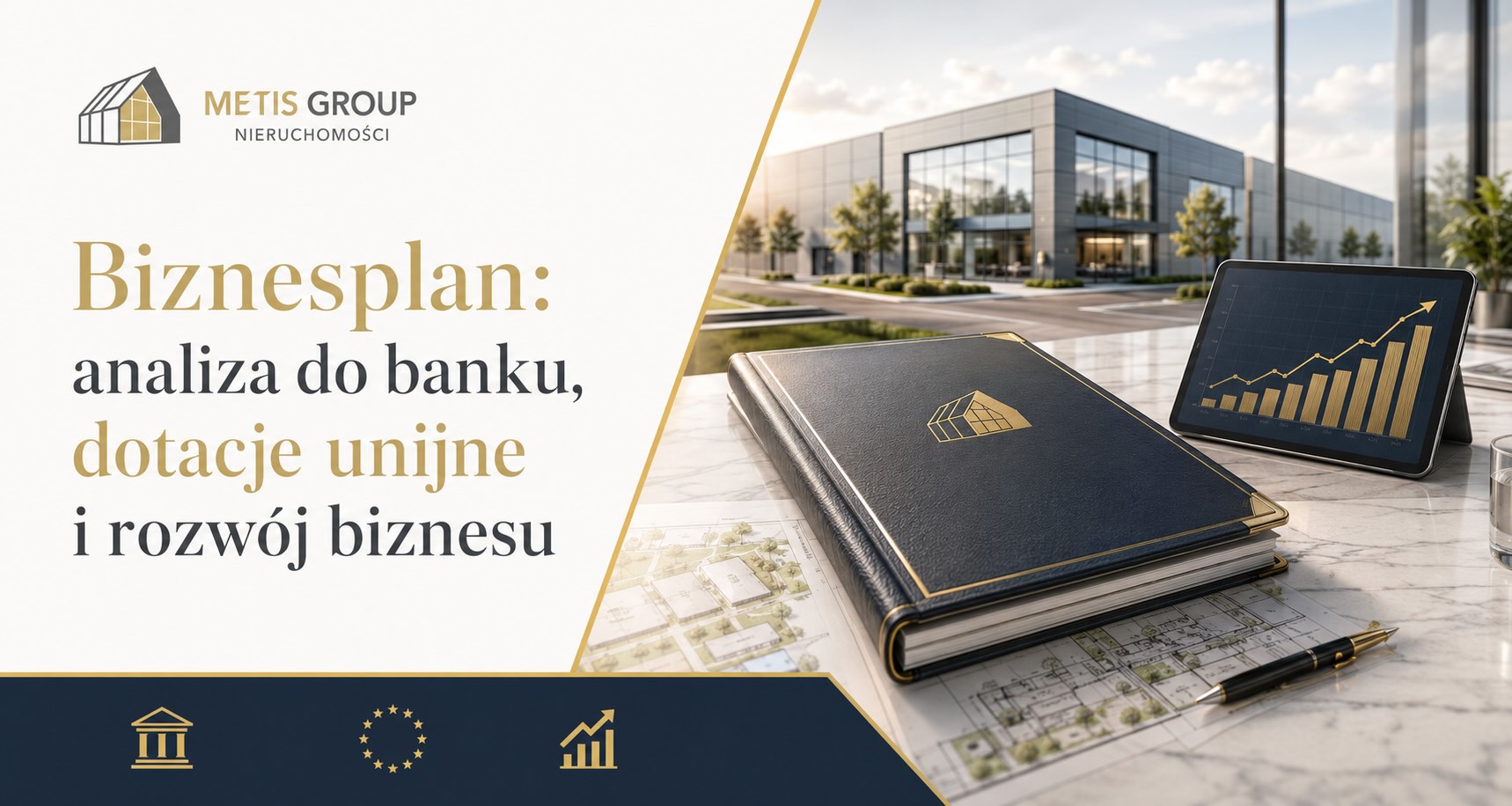Biznesplan: analiza do banku, dotacje unijne i rozwój biznesu