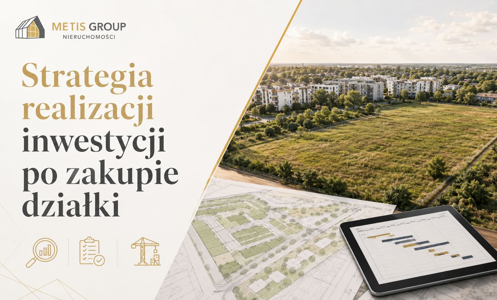 Strategia realizacji inwestycji po zakupie działki