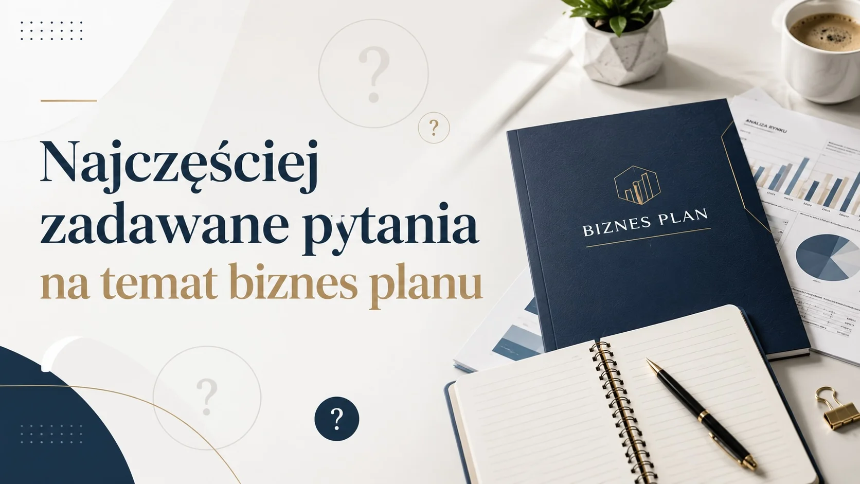 Najczęściej zadawane pytania na temat biznes planu