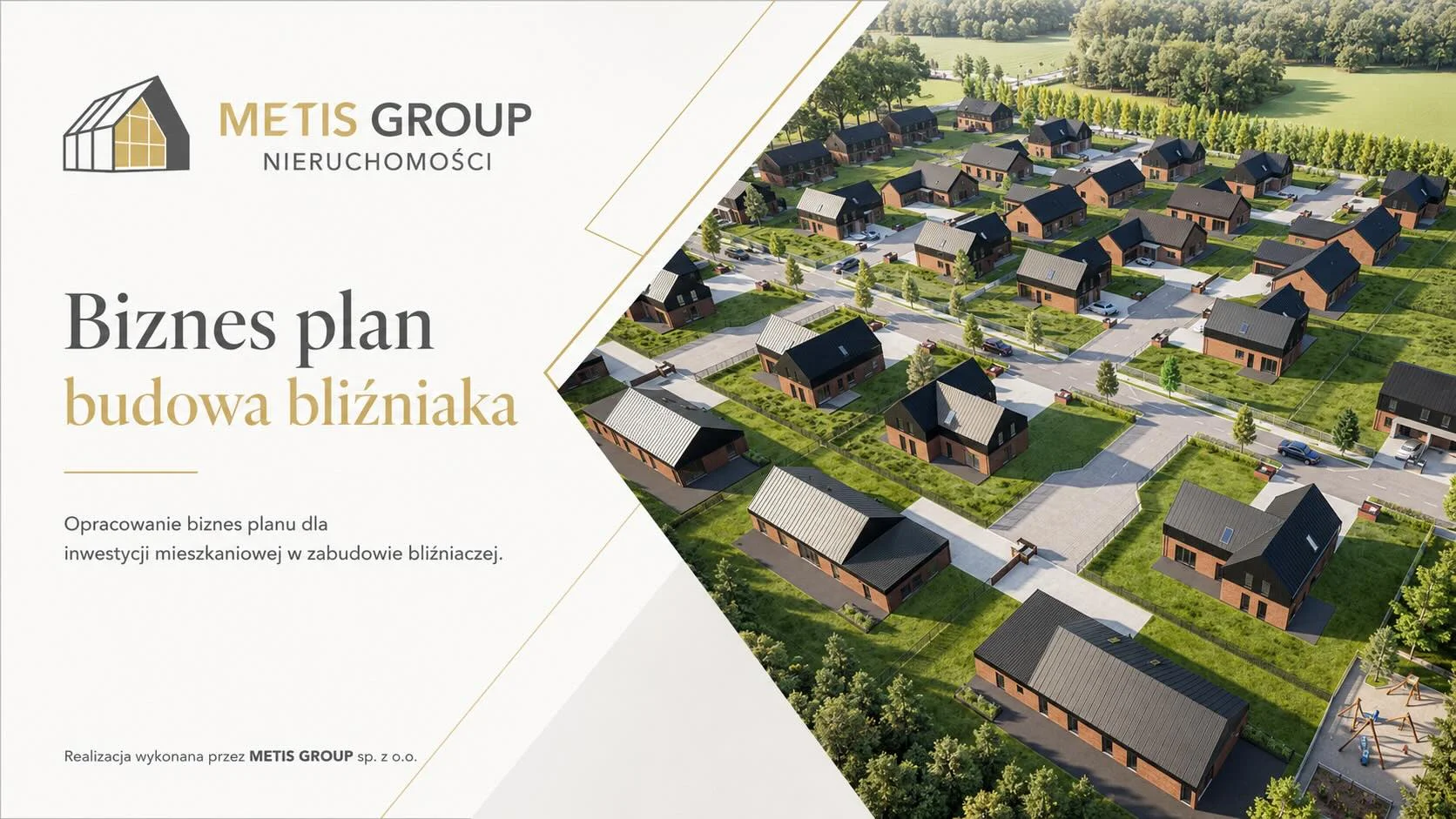 Biznes plan pod budowę bliźniaka w Tarnowie Podgórnym