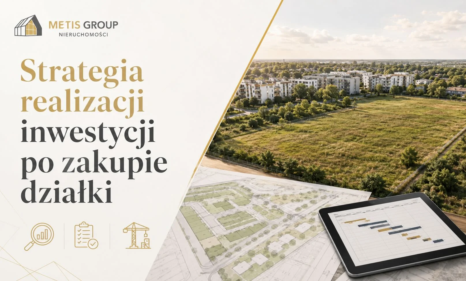 Strategia realizacji inwestycji po zakupie działki