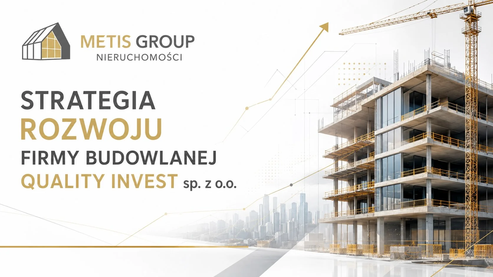 Strategia rozwoju firmy budowlanej Quality Invest