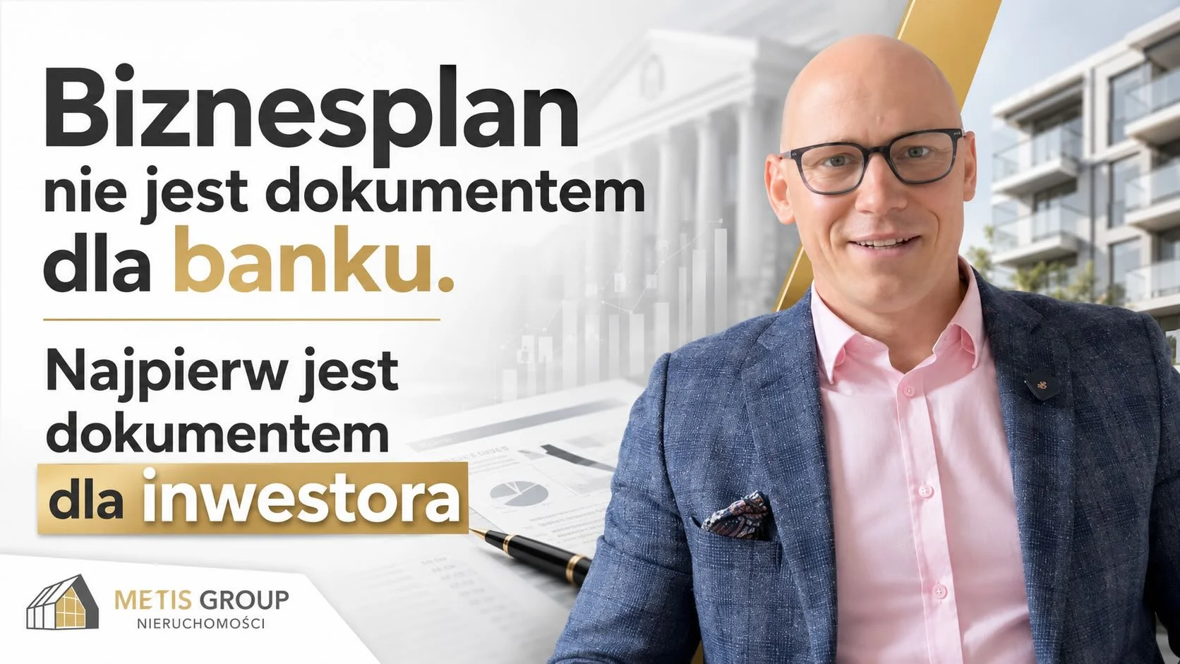 Biznesplan nie jest dokumentem dla banku. Najpierw jest dokumentem dla inwestora