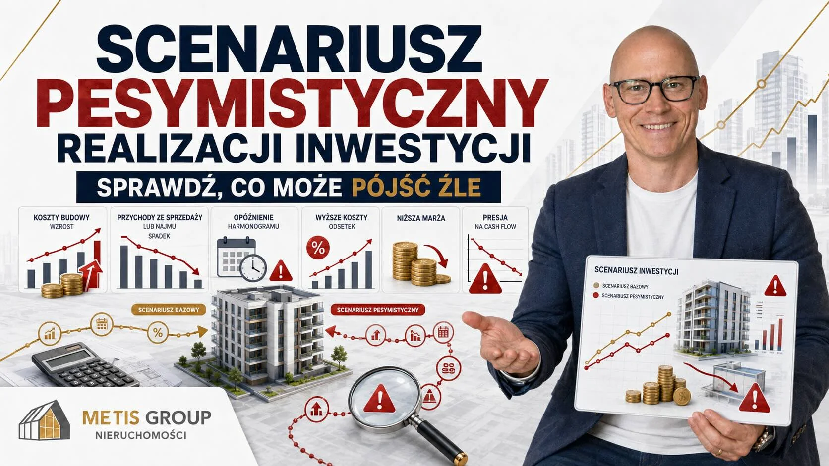 Najpierw scenariusz pesymistyczny realizacji inwestycji